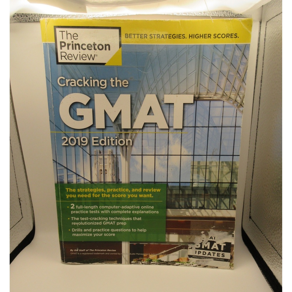 The Princeton Review Cracking the GMAT 2019 Edition Test Prep Study Guide Book